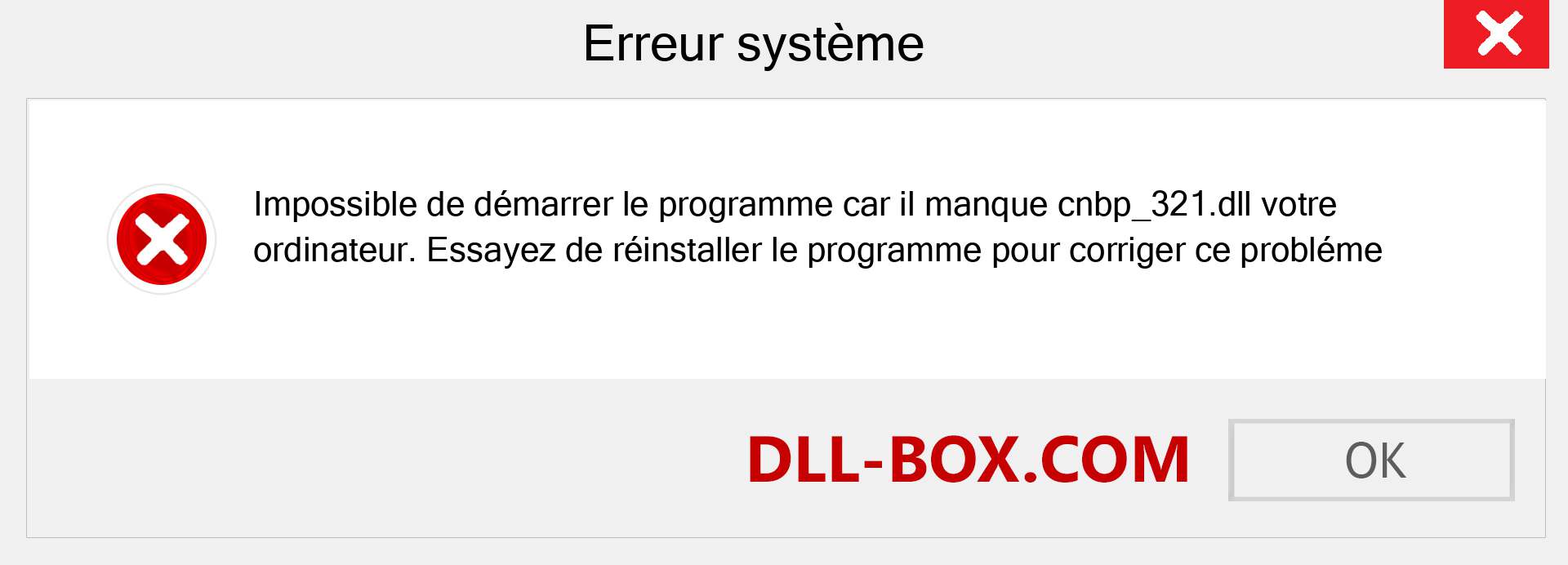 Le fichier cnbp_321.dll est manquant ?. Télécharger pour Windows 7, 8, 10 - Correction de l'erreur manquante cnbp_321 dll sur Windows, photos, images