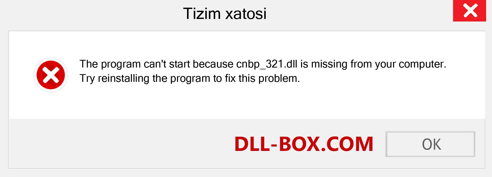 cnbp_321.dll fayli yo'qolganmi?. Windows 7, 8, 10 uchun yuklab olish - Windowsda cnbp_321 dll etishmayotgan xatoni tuzating, rasmlar, rasmlar